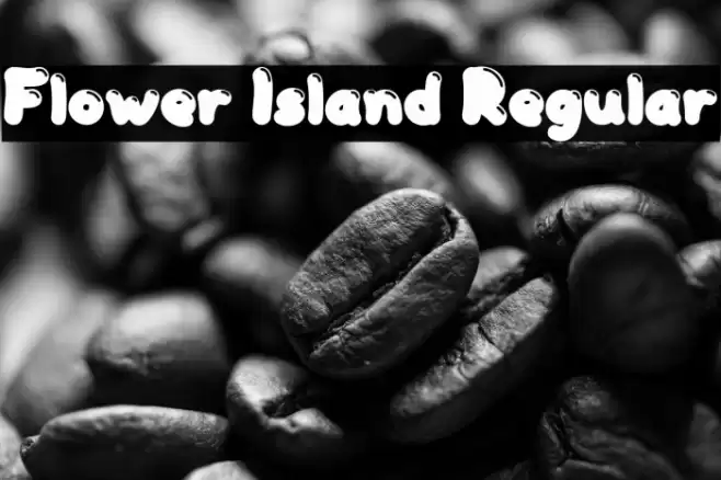 Flower Island Regular 字体 examples