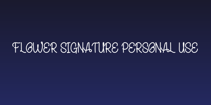 Flower Signature Personal Use Social Header