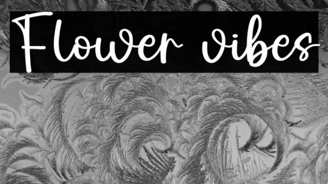 Flower vibes Polices examples