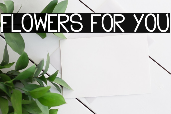 Flowers for you Font examples