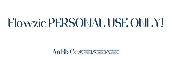 Flowzic PERSONAL USE ONLY! Font Preview