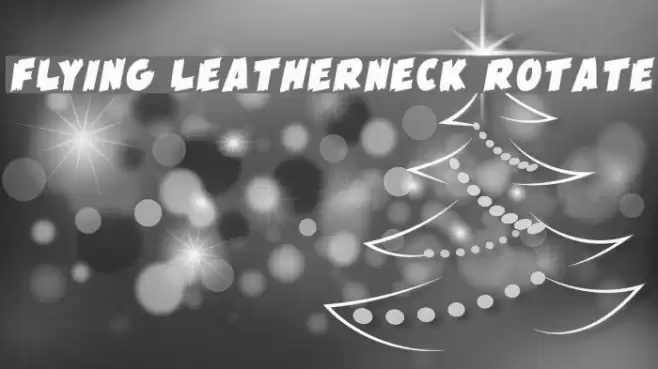 Flying Leatherneck Rotate Font examples