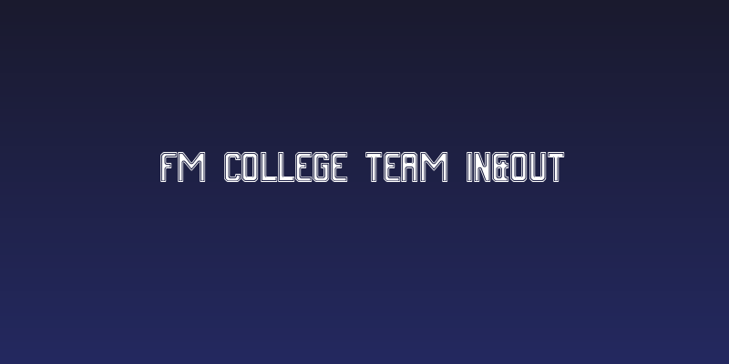 FM College Team in&out Social Header