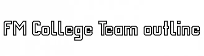 FM College Team outline 