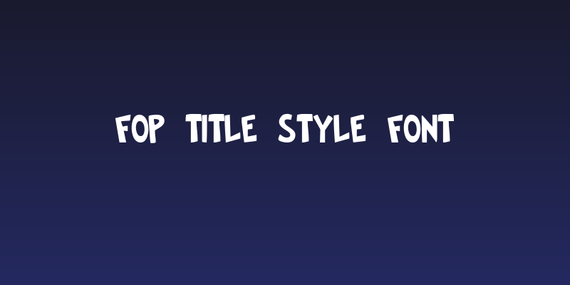 FOP Title Style Font Social Header