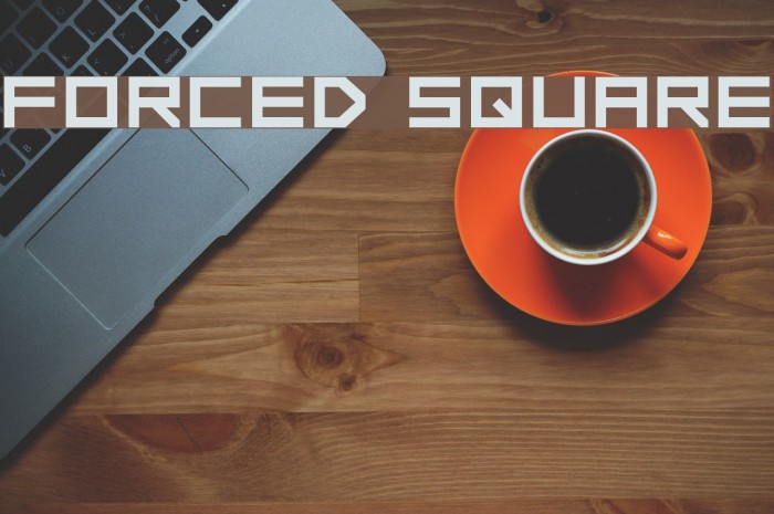 FORCED SQUARE Font examples