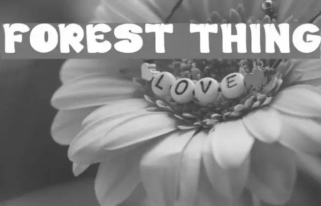 FOREST THING Font examples