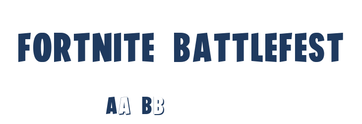 FORTNITE BATTLEFEST Font Preview