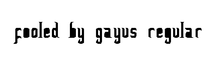 FoOleD bY GaYUs Regular  baixar fontes gratis