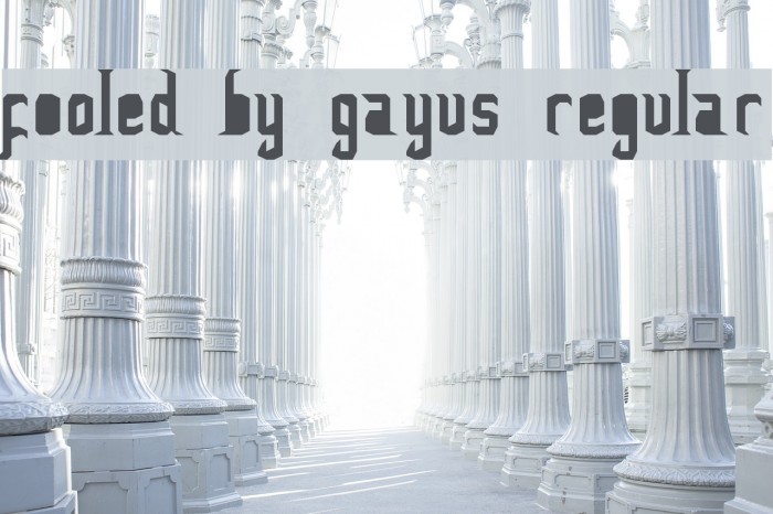 FoOleD bY GaYUs Regular Font examples
