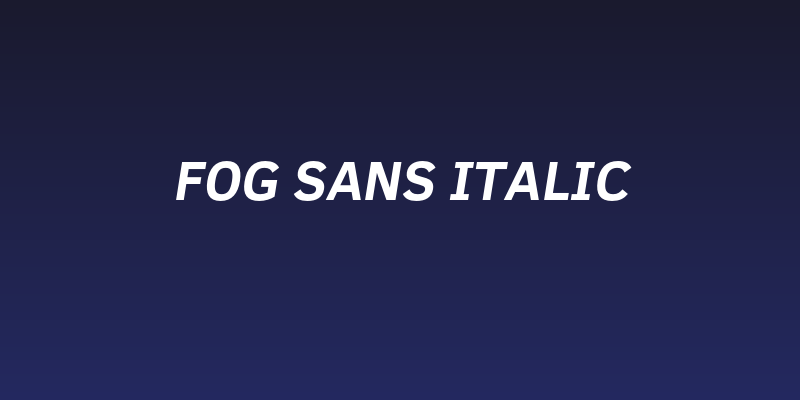 Fog Sans Italic Social Header