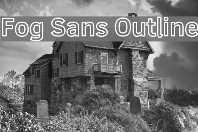 Fog Sans Outline Fonte examples