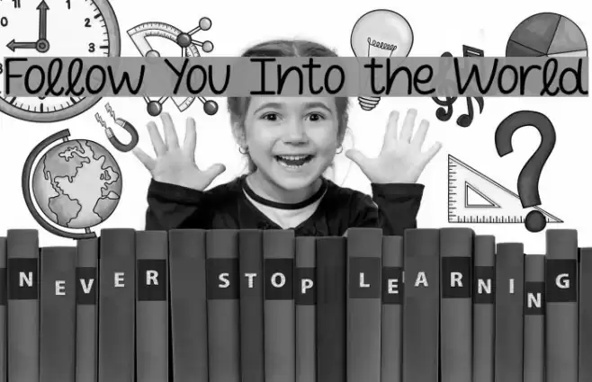 Follow You Into the World Font examples