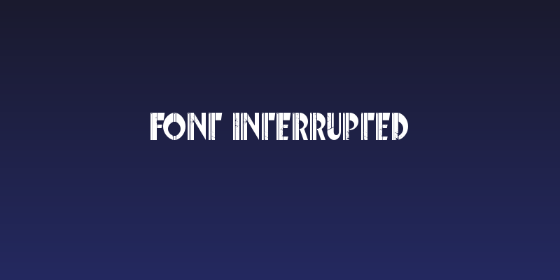 Font Interrupted Social Header