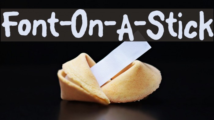 Font-On-A-Stick Font examples