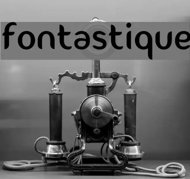 Fontastique Font examples