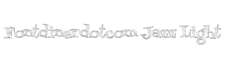 Fontdinerdotcom Jazz Light  Frei Schriftart Herunterladen