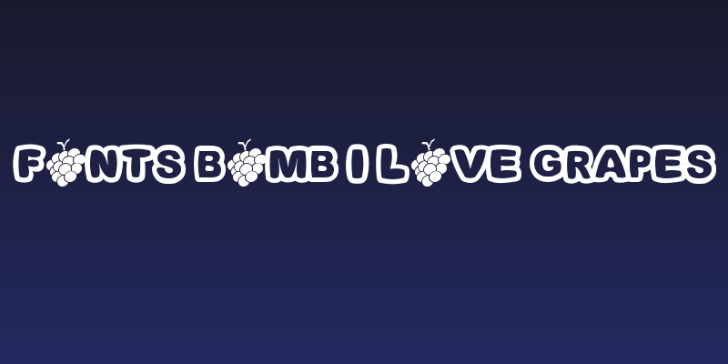Fonts Bomb I love grapes Social Header