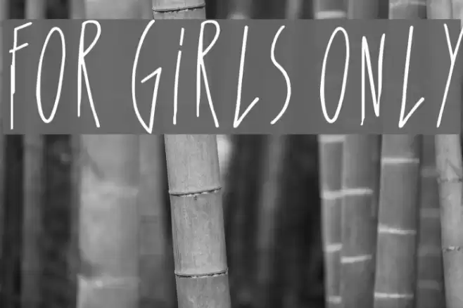 For Girls Only Font examples