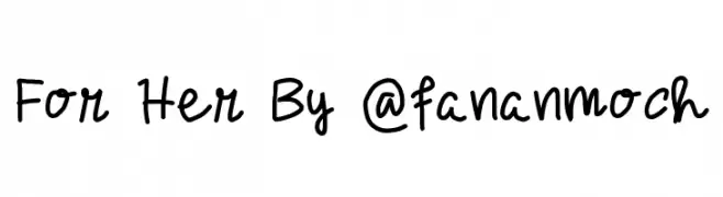 For Her By @fananmoch  font caratteri gratis