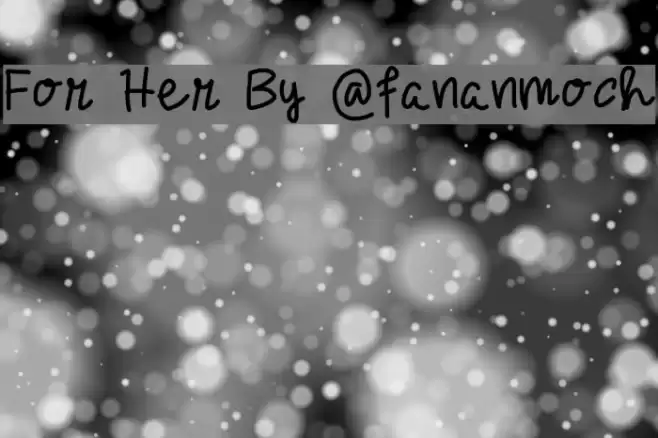 For Her By @fananmoch Font examples