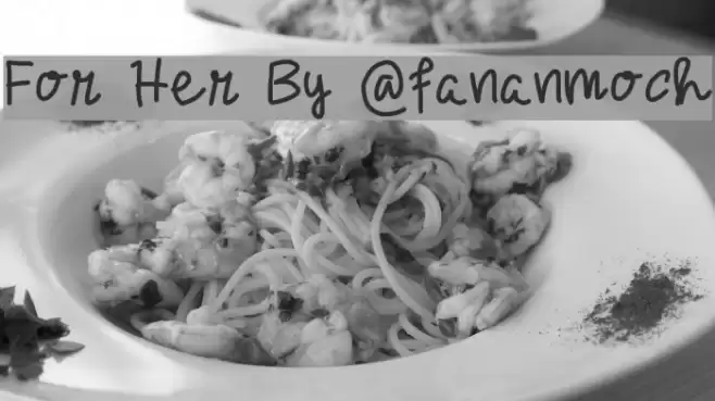 For Her By @fananmoch Font examples