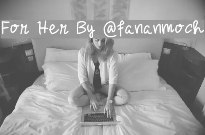 For Her By @fananmoch Font examples