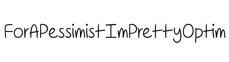 ForAPessimistImPrettyOptim  Descarca Fonturi Gratis