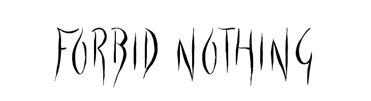 Forbid Nothing  Frei Schriftart Herunterladen
