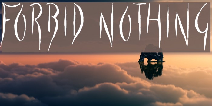 Forbid Nothing Font examples