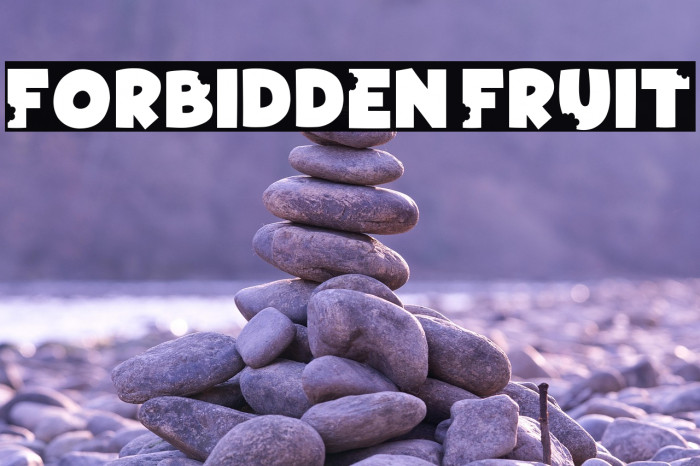 Forbidden Fruit Example 3