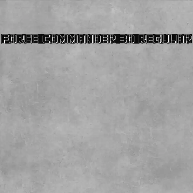 Force Commander 3D Regular Font examples
