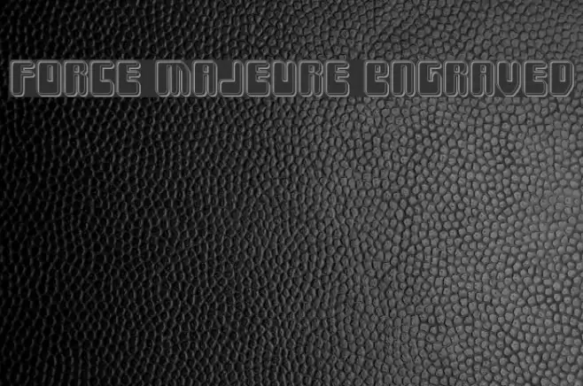 Force Majeure Engraved Font examples