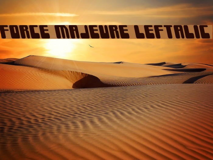 Force Majeure Leftalic Font examples