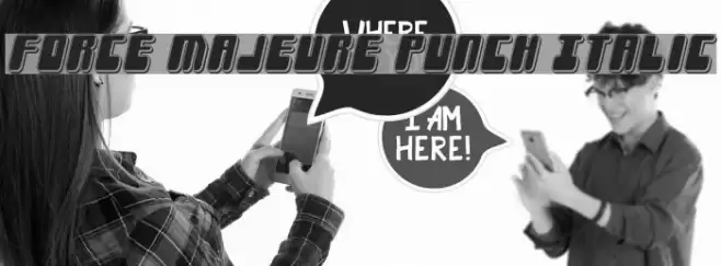 Force Majeure Punch Italic Font examples