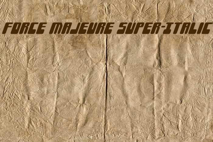 Force Majeure Super-Italic Font examples