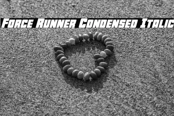 Force Runner Condensed Italic Font examples