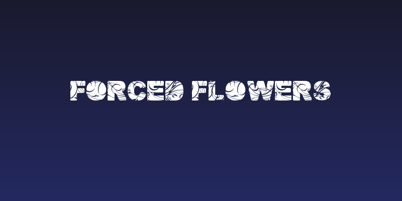 Forced Flowers Social Header