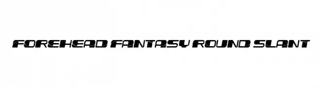 Forehead Fantasy Round Slant  フリーフォントのダウンロード