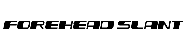 Forehead Slant  Descarca Fonturi Gratis