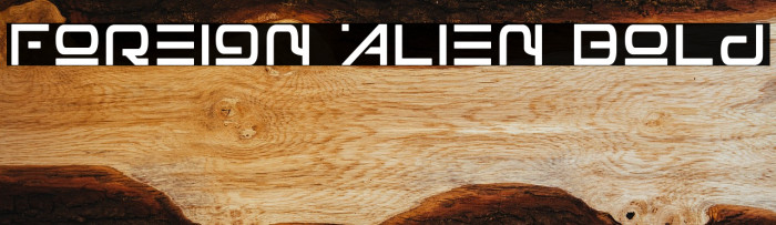 Foreign Alien Bold Example 3