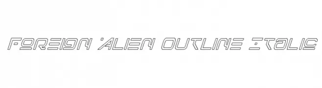 Foreign Alien Outline Italic  Descarca Fonturi Gratis