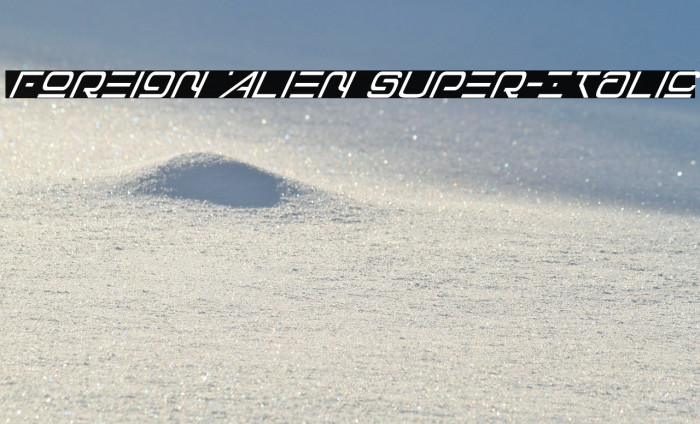 Foreign Alien Super-Italic Example 3