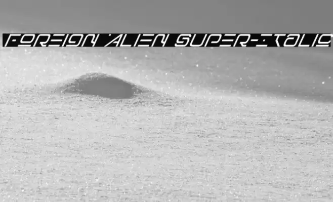 Foreign Alien Super-Italic Fuentes examples