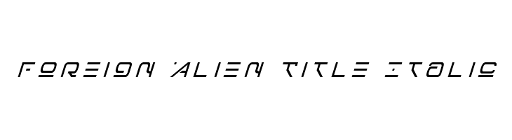 Foreign Alien Title Italic  baixar fontes gratis