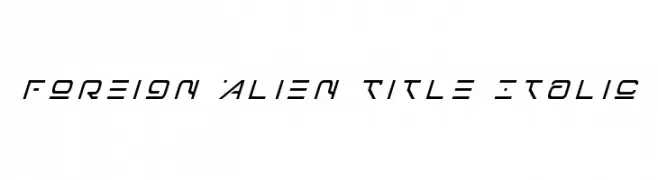 Foreign Alien Title Italic  تنزيل الخطوط