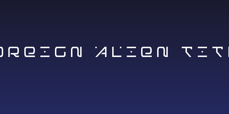 Foreign Alien Title Social Header
