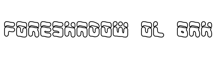 Foreshadow OL BRK Font
