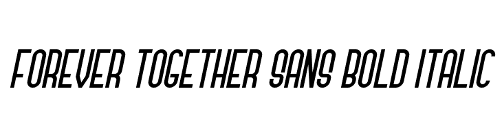 Forever Together Sans Bold Italic  baixar fontes gratis