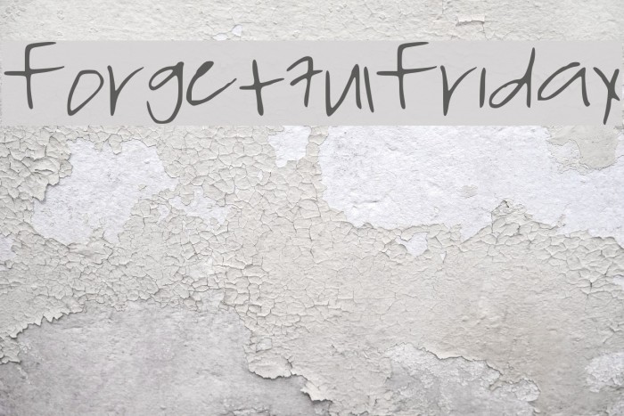 ForgetfulFriday Font examples